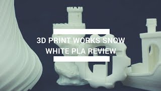 3D Print Works Snow White PLA Review