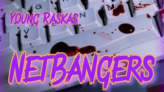 Young Raskas - Netbangers (Officiall Music Video)