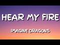 Imagine Dragons – Hear My Fire Official Style Lyric Video
