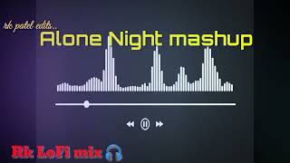 Alone In Night - Night Drive Mashup- Aftermorning Chillout - Bollywood Chillout lofi @tseries