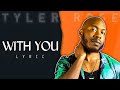 Tyler Rose | With You | Lyrics video