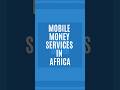 Top 5 Mobile Money Services in Africa