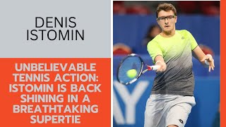 Unbelievable Tennis Action: Istomin is Back Shining in a Breathtaking Supertie