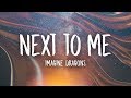 Imagine Dragons - Next To Me (Lyrics)