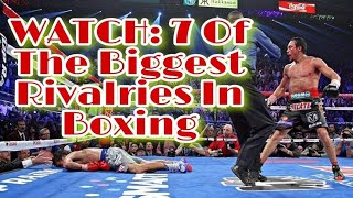 The Biggest Rivalries In Boxing