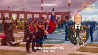 (RE-UPLOAD) Military Funeral of Nikolai Andreyevich Mistyukov, June 2023