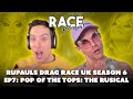 Race Chaser DRUK6 E7 “Pop of the Tops: The Rusical”