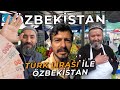 Türk Lirasıyla Özbekistan! HER ŞEY ÇOK UCUZ! Türk'üm Deyince Bakın Ne Tepki Verdiler! ~220