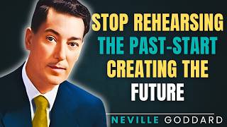 Stop Rehearsing the Past — Start Creating the Future #nevillegoddard #manifestation #selfconcept