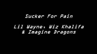 SUCKER FOR PAIN-Lil Wayne, Wiz Khalifa & Imagine Dragons w/ Logic & Ty Dolla $ign ft X Ambassadors
