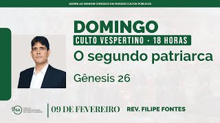 🔴 Culto Vespertino | 09/02/2025 | 18h - Rev. Filipe Fontes