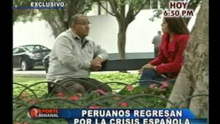 Peruanos regresan por la crisis española   Reporte Semanal   Canal 2   19 08 12