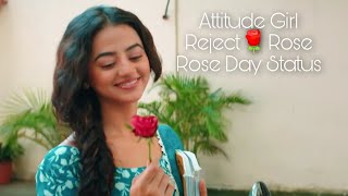 Rose day song status 🌹 Reject Rose | Rose day sad status | Rose day special whatsapp status