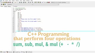 Part-6 |C++ Programming perform four operations (sum,sub,mul,div)