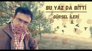 Gürsel İleri - Bu Yaz Da Bitti