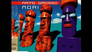 Mato Grosso - Moai (Drop Your Mania Mix)