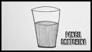 How To Draw A Glass Of Water || Pencil Sketching || Pencil Shading