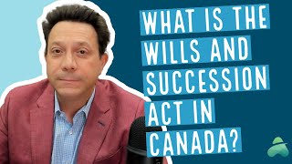 What is The Wills and Succession Act? | Alberta Lawyer Explains