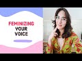 Vocal Feminization and Practice Techniques