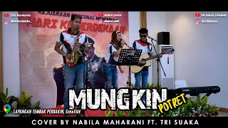 Mungkin - Potret Lirik Cover By Nabila Maharani Ft Tri Suaka