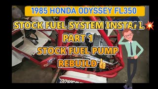 Odyssey Life Ep18! HONDA ODYSSEY FL350 STOCK FUEL PUMP REBUILD. #odysseylife #honda