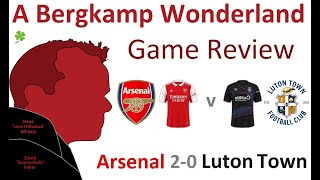 Arsenal 2-0 Luton Town (Premier League) | Game Review *An Arsenal Podcast