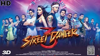 Street Dancer 3D Movie Facts Varun Dhawan Shraddha Kapoor Nora|Street Dancer 3D Movie Facts & Review