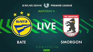 LIVE | BATE – Smorgon  | БАТЭ — Сморгонь