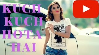 Kuch Kuch Hota Hai | Tony Kakkar, Neha Kakkar | New Hindi Song 2019 |**Kuch Kuch Hota Hai |**