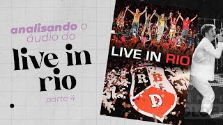 ANÁLISE DO LIVE IN RIO DO RBD | Parte 4 - fim do show, react & mais!