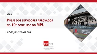 Posse dos servidores aprovados no 10° concurso do MPU