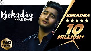 Khan Saab -  Bekadra | Official Music Video | Fresh Media Records