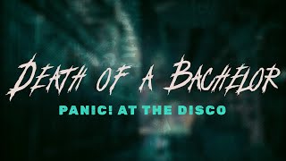 Panic! at the Disco - Death of a Bachelor / Lyrics