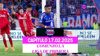 Todos Somos Técnicos - Emociones en el arranque de la Liga de Primera⚡🏆| Capítulo 17 de febrero 2025