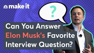 Could You Answer Elon Musk's Tricky Interview Question?