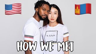 [International couple] HOW WE MET (American/Mongolian Relationship) 🇺🇸🇲🇳