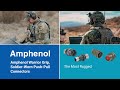 Amphenol Delivers Battlefield Excellence in a Compact, Lightweight Package