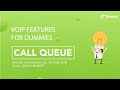 VoIP Features for Dummies - Call Queue