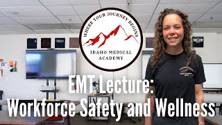 EMT Lecture: Workforce Safety and Wellness