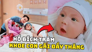 Hồ bích trâm khoe cận cảnh con gái Ruby đầy tháng trộm vía cực đáng yêu