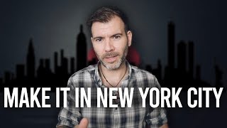 HOW TO BE A SUCCESSFUL MUSICIAN IN NEW YORK CITY!
