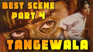 Tangewala movie Best Scene part 4 | Tangewala | Rajendra Kumar, Mumtaz