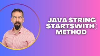 #80 Java String startsWith() Method – Check String Beginning with Examples