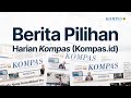 Berita Pilihan Harian Kompas (Kompas.id) | Selasa, 15 Oktober 2024