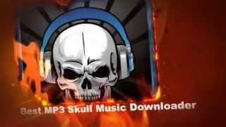 Best MP3 Skull Music Download