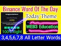 Binance Word Of The Day | Web3 Education theme | Crypto Wodl Answers