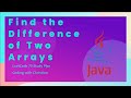 Solving the 'Find the Difference of Two Arrays' Problem in Java LeetCode 75 Study Plan