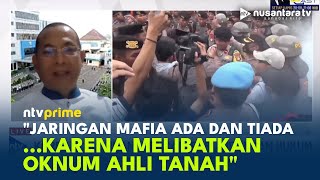 Mafia Tanah Terlibat dalam Pengusuran, Pengamat: Jaringannya Ada dan Tiada | NTV PRIME