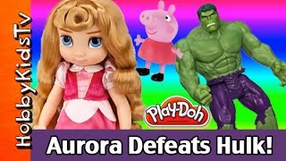 HULK Gets All TOYS! Peppa Pig + Aurora Princess HobbyKidsTV