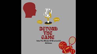 Beyond The Game: Episode 5